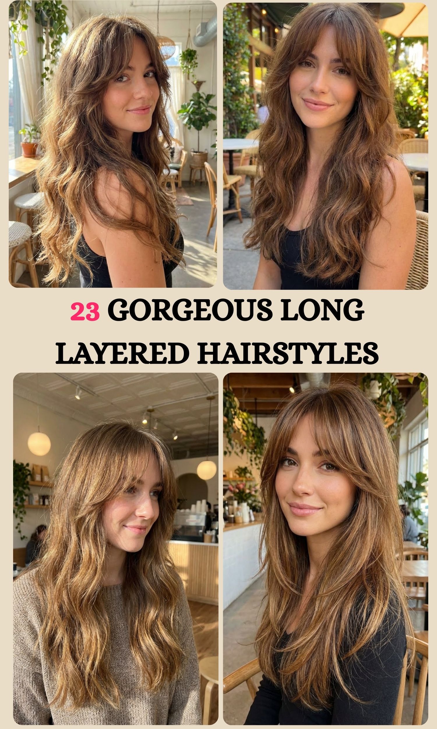 23 Gorgeous Long Layered Hairstyles with Bangs to Try Now