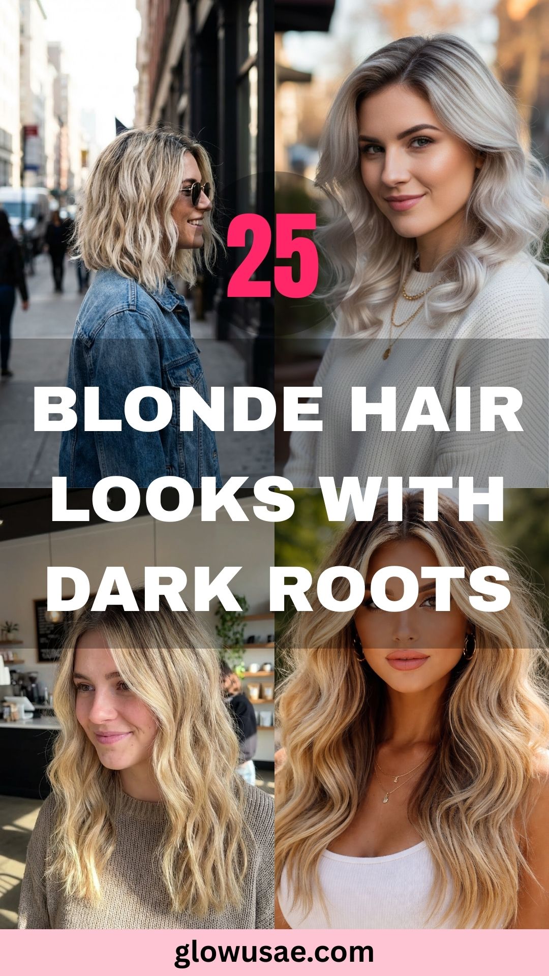 25 Blonde Hair Looks With Dark Roots Everyone’s Obsessed With This Year