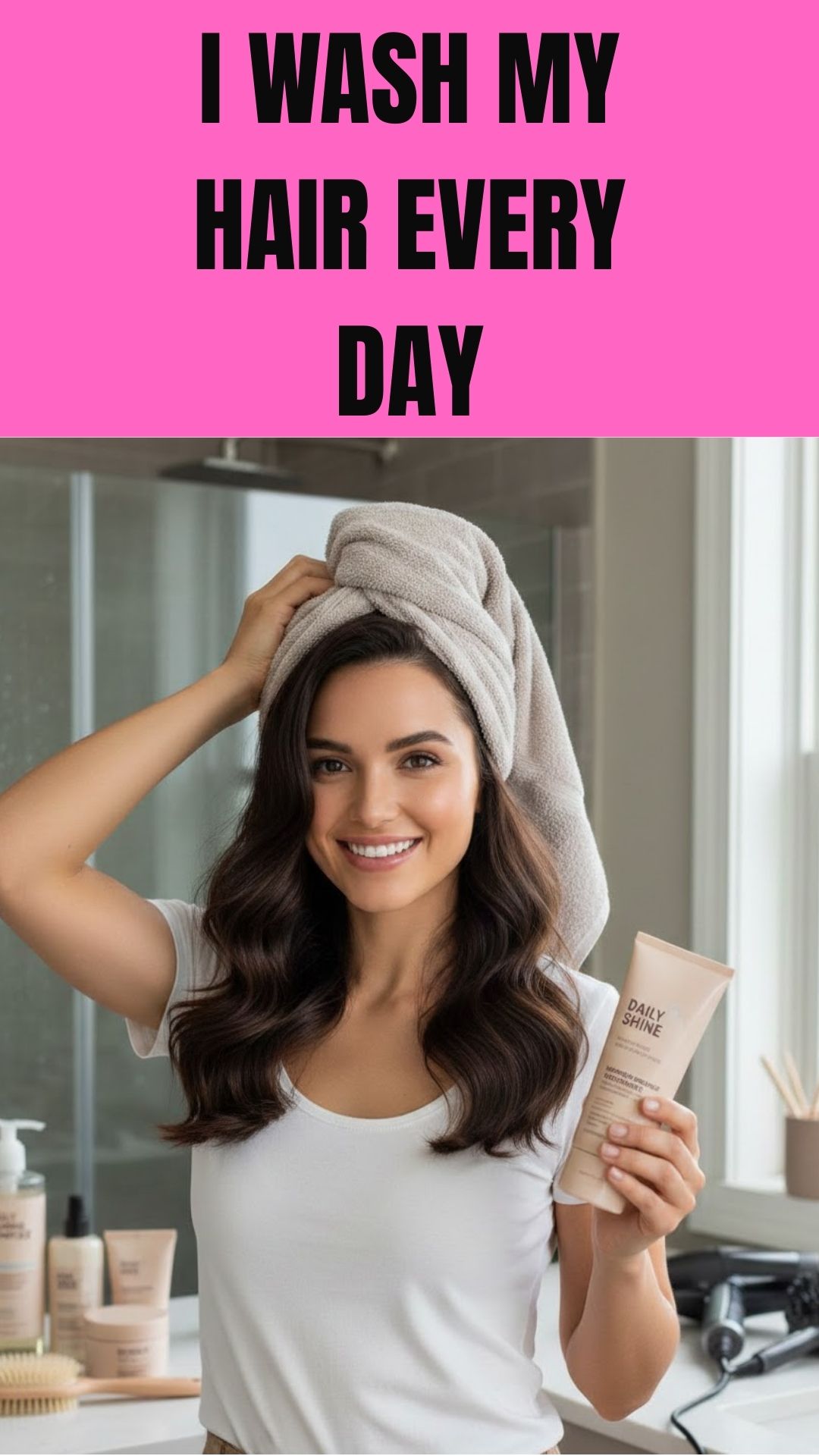 I Wash My Hair Every Day, and This Is How I Keep It Looking Great