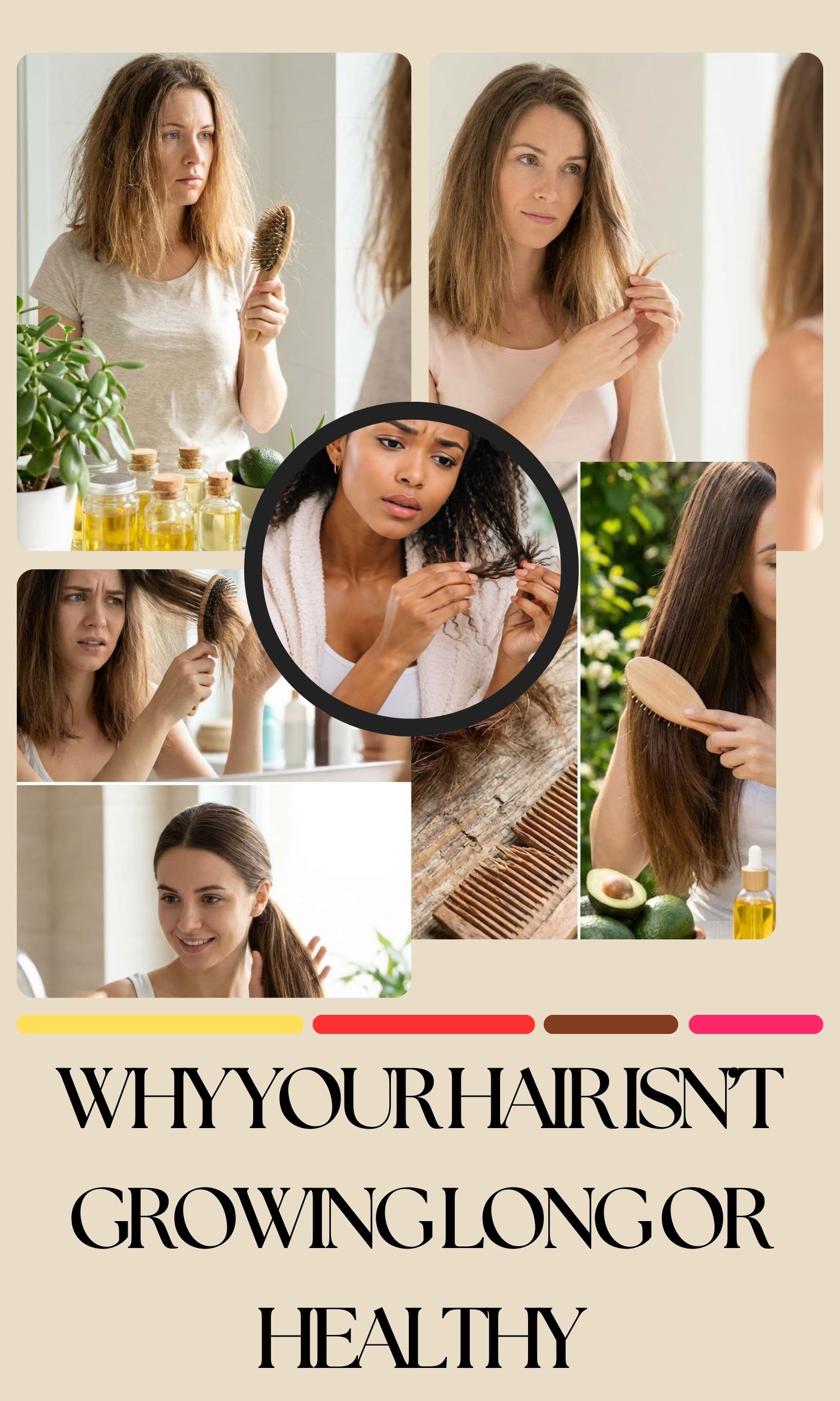 Why Your Hair Isn’t Growing Long or Healthy—and What to Do About It