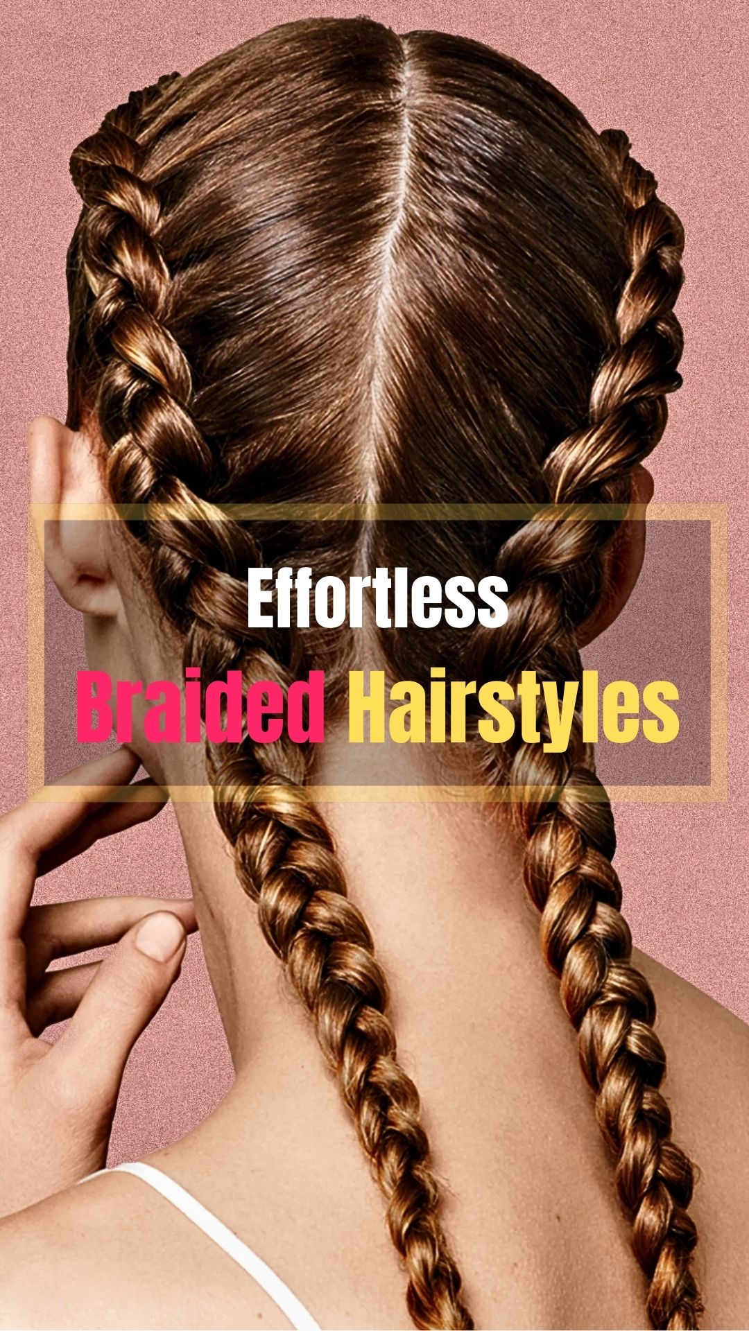 Effortless Braided Hairstyles With a Complicated Look