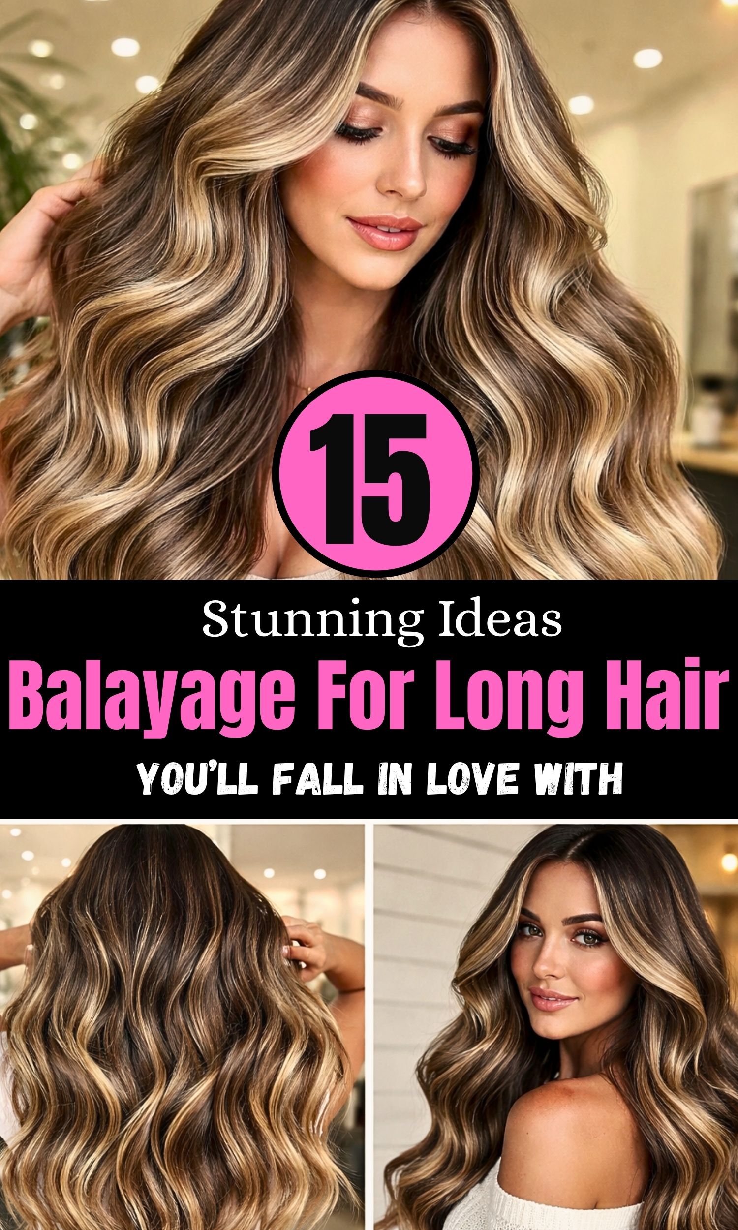 Pinterest-Worthy Balayage for Long Hair: 15 Stunning Ideas You’ll Fall in Love With