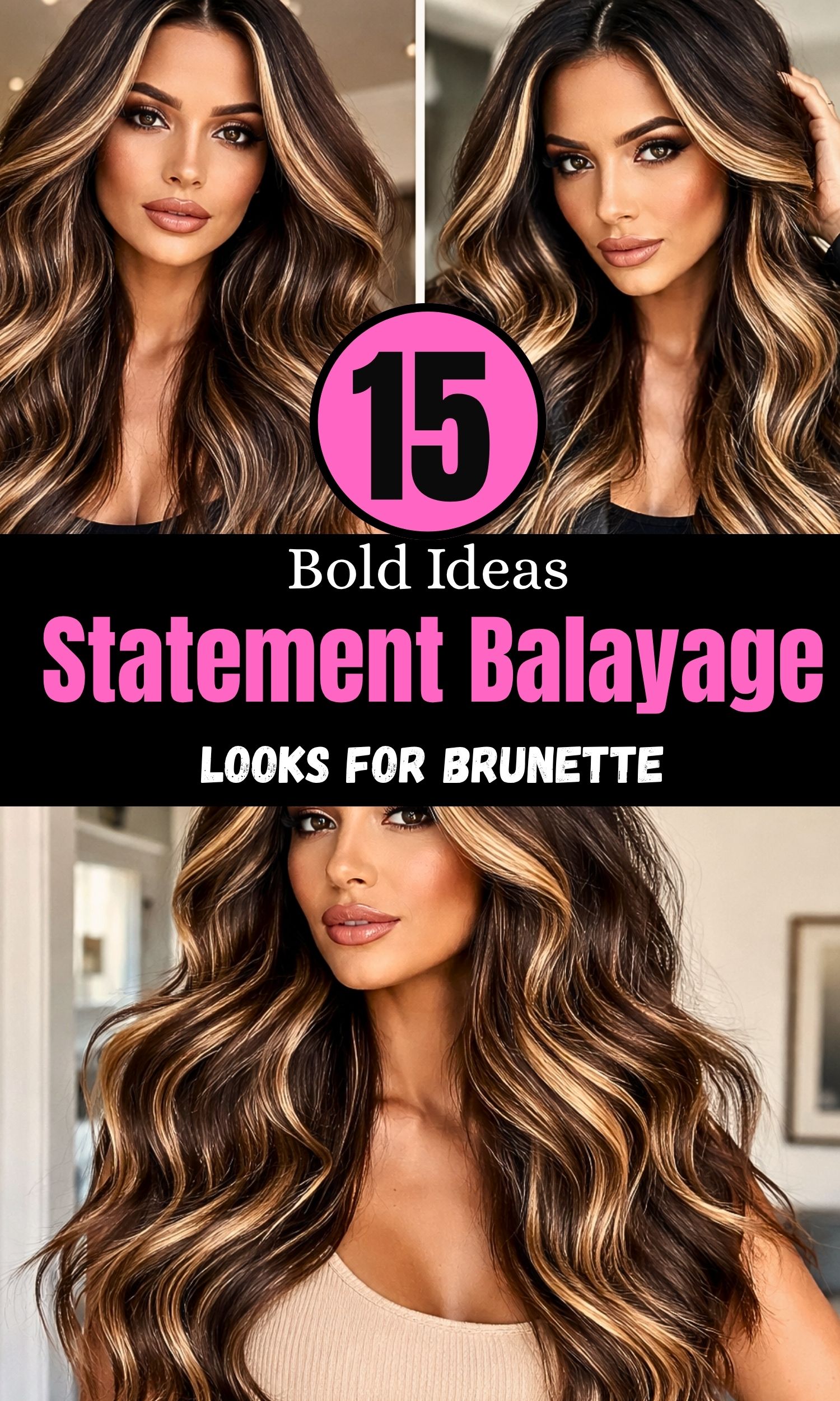 Statement Balayage Looks for Brunettes 15 Bold Ideas to Transform Your Hair