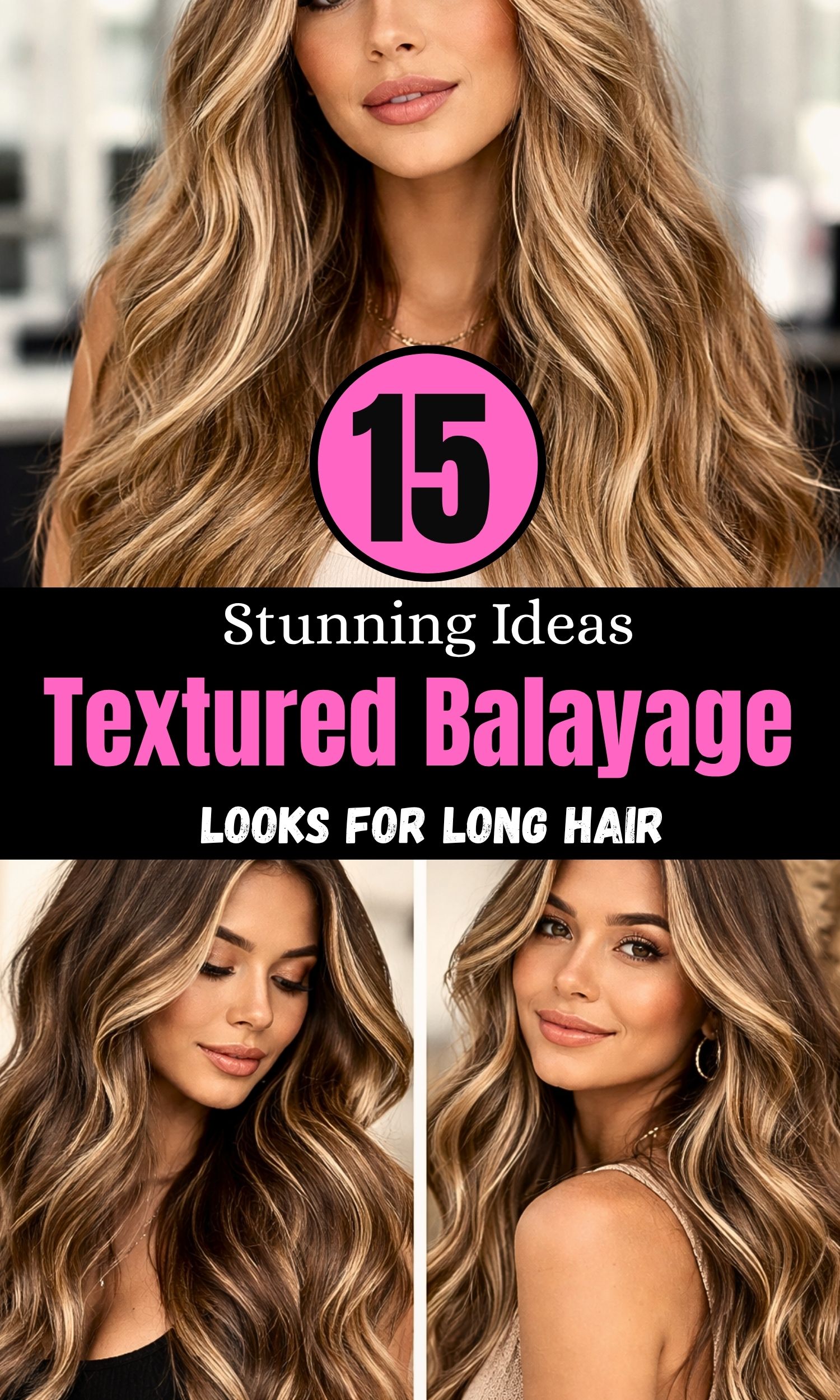 Textured Balayage Looks for Long Hair: 15 Stunning Ideas You’ll Love