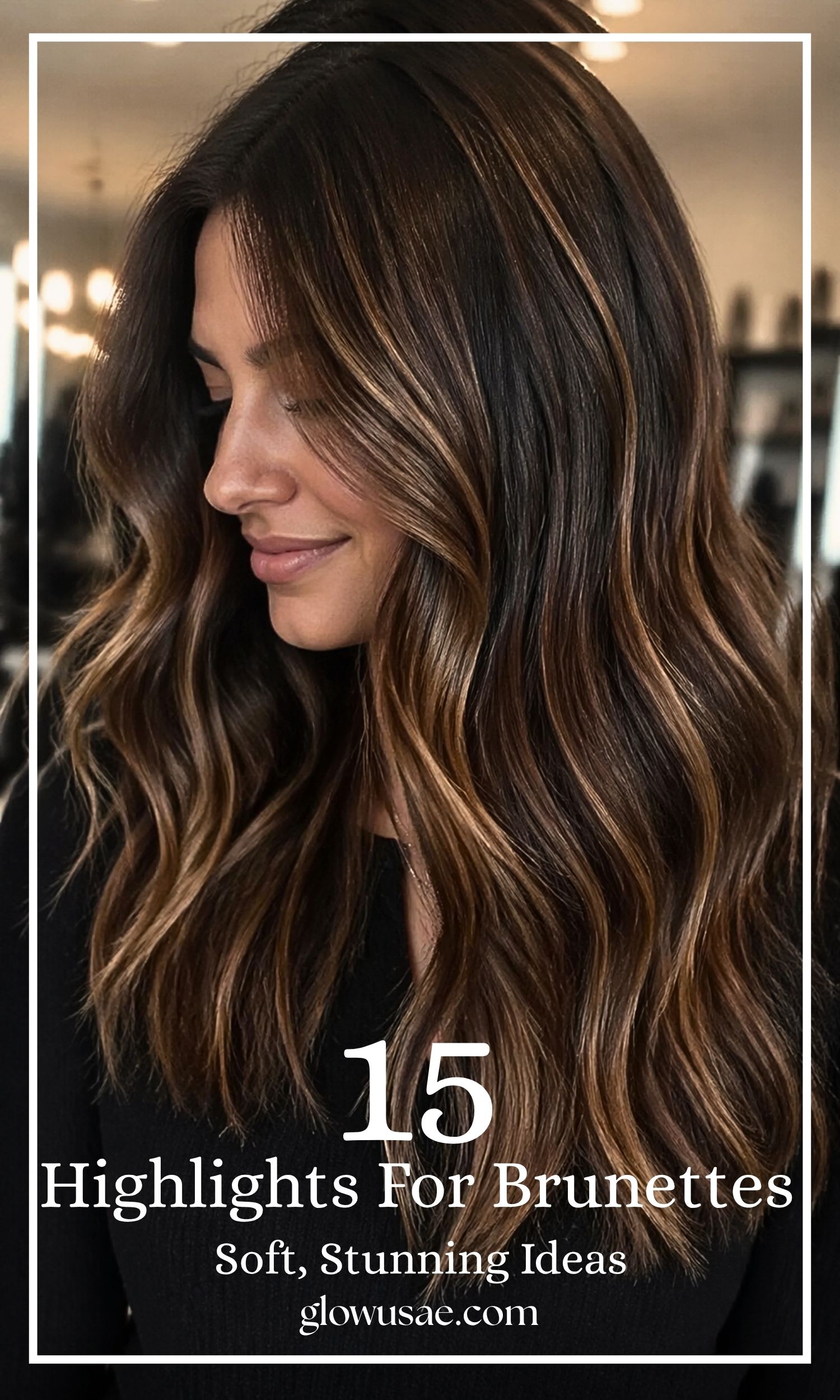 Barely-There Highlights for Brunettes 15 Soft, Stunning Ideas You’ll Love
