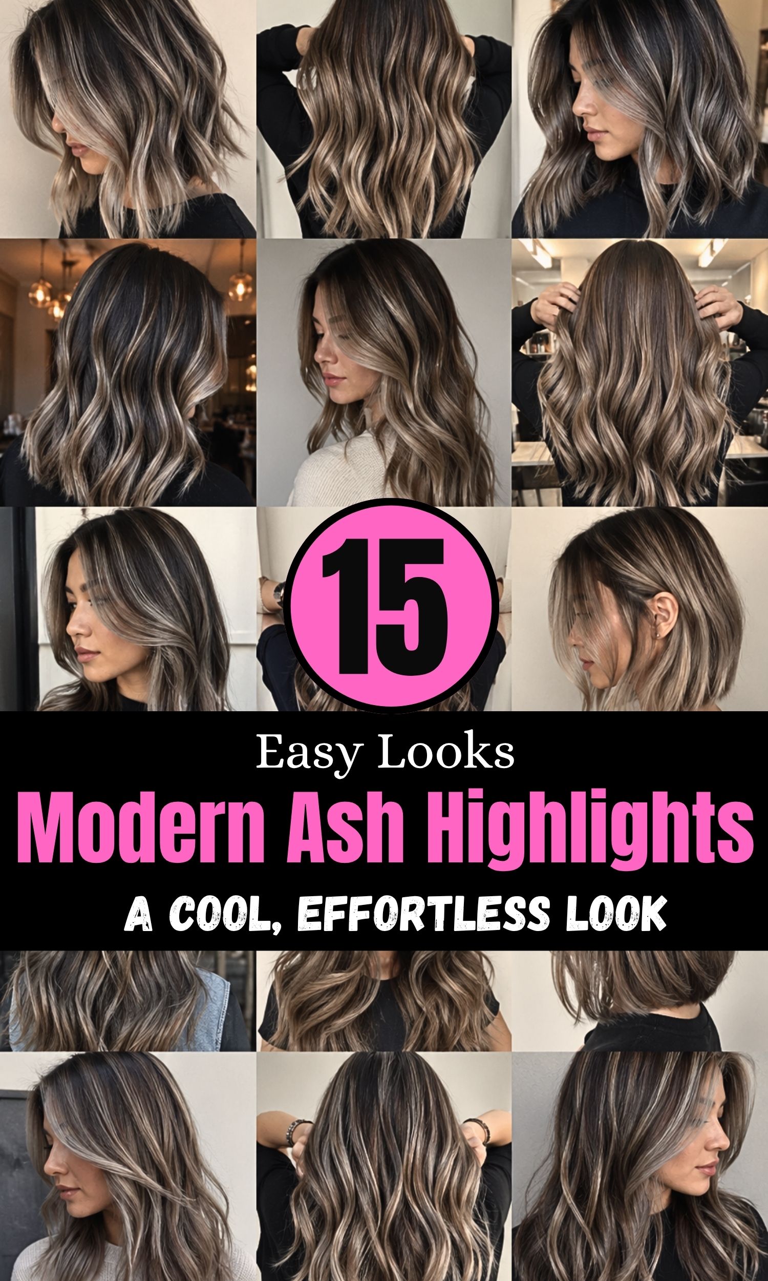 Modern Ash Highlights You Need: 15 Fresh Ideas for a Cool, Effortless Look