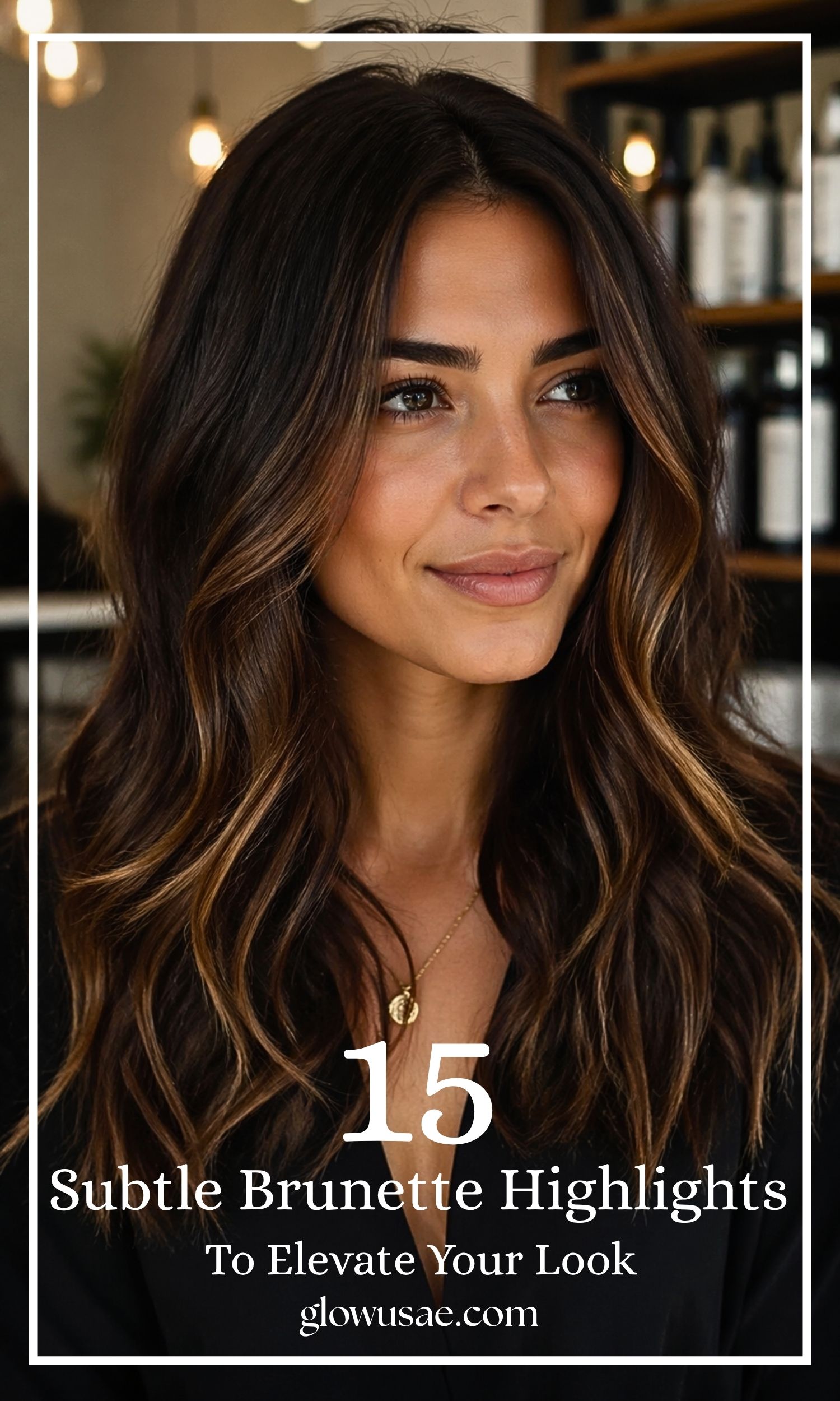 Subtle Brunette Highlights for Everyday Beauty: 15 Effortless Ideas to Elevate Your Look