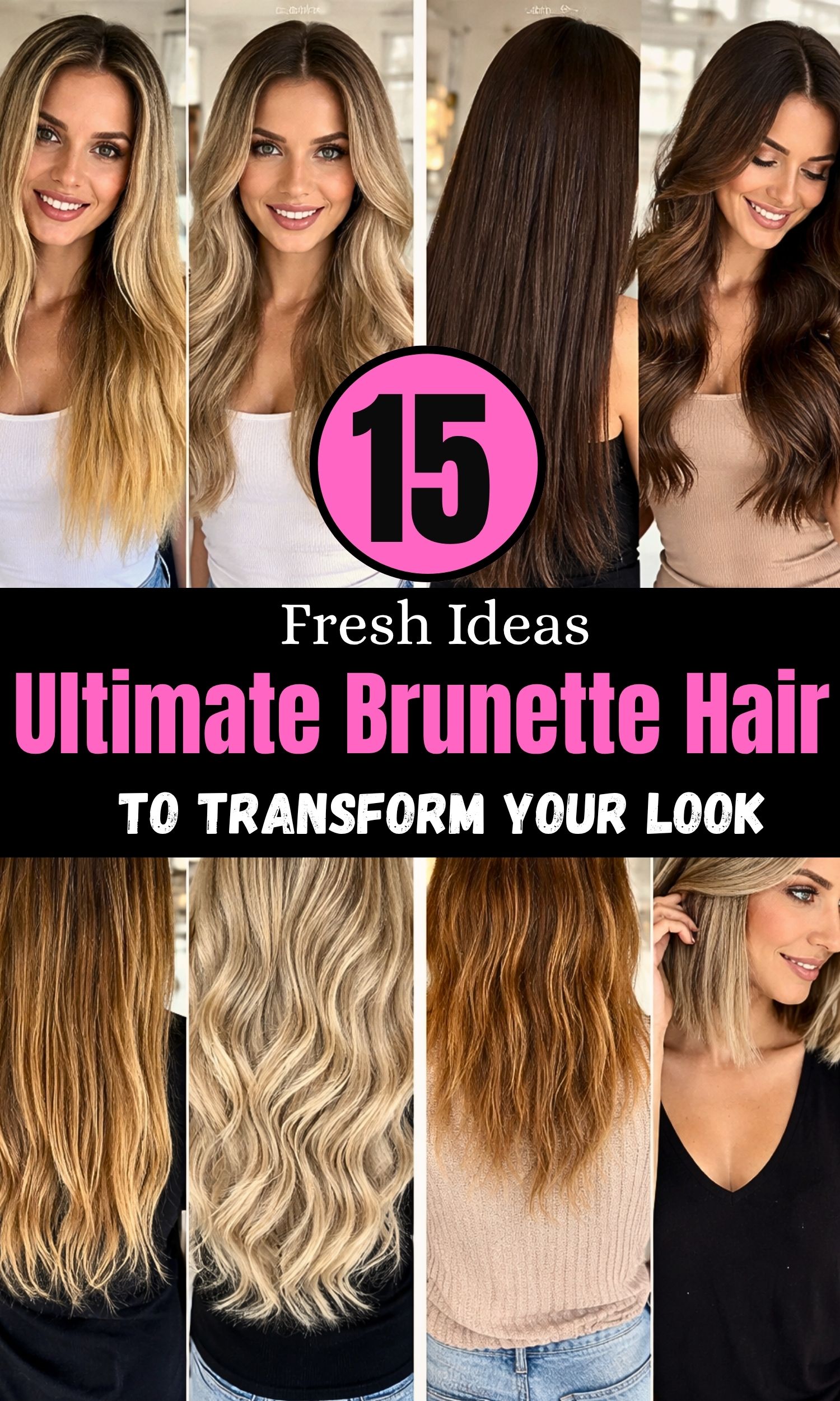Ultimate Brunette Hair Upgrade: 15 Fresh Ideas to Transform Your Look